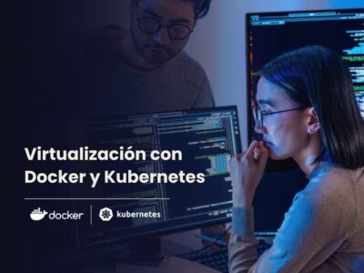 Virtualización con Docker y Kubernetes
